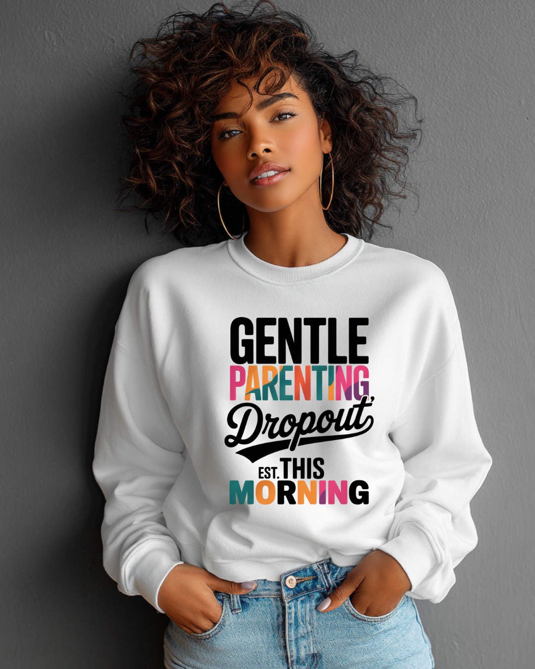 Gentle Parenting Drop Out Sweatshirt