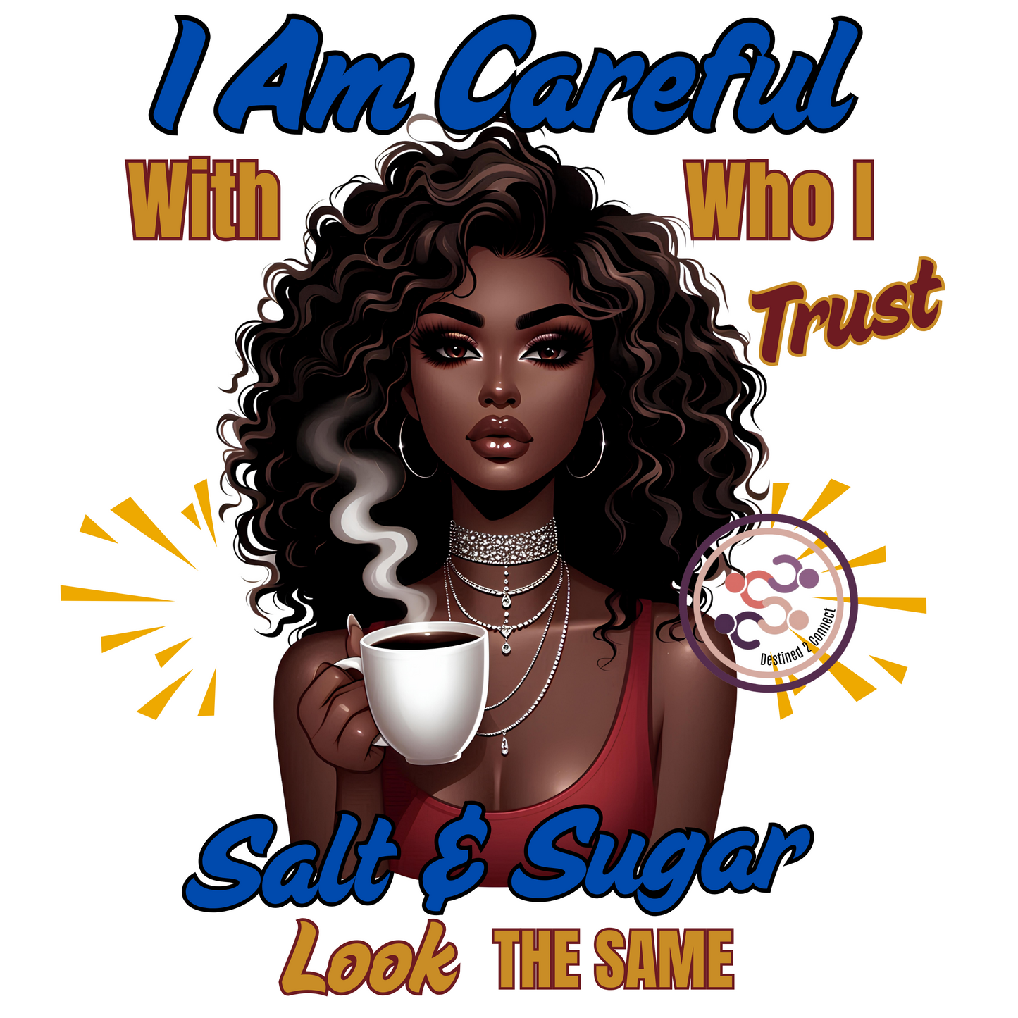I Am Careful Who I Trust