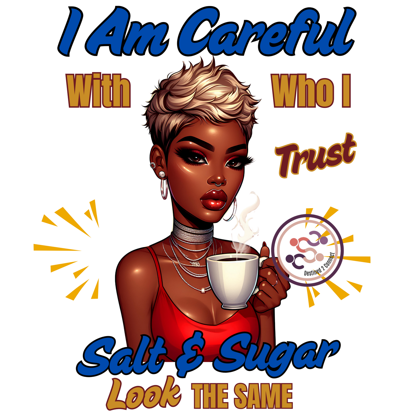 I Am Careful Who I Trust