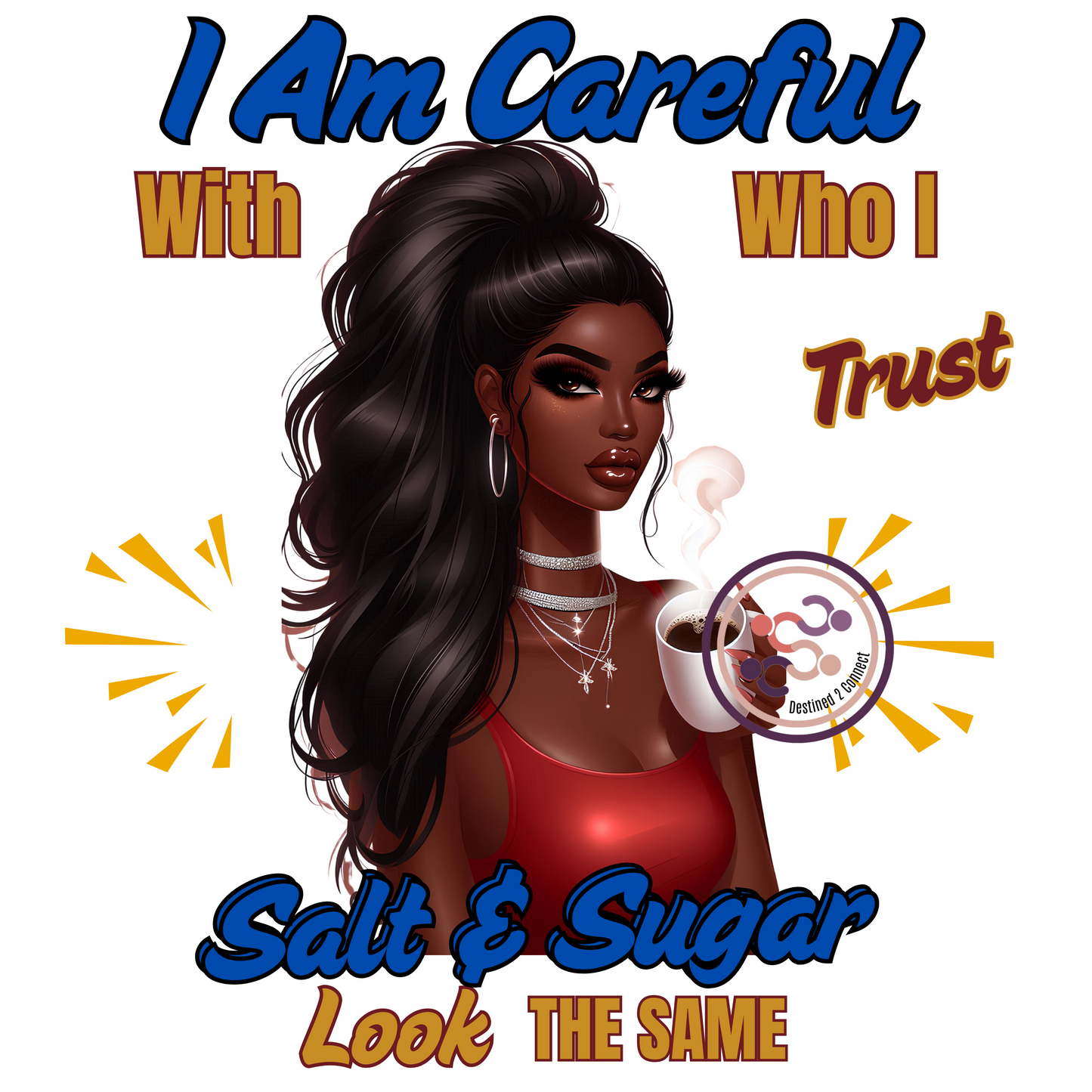 I Am Careful Who I Trust