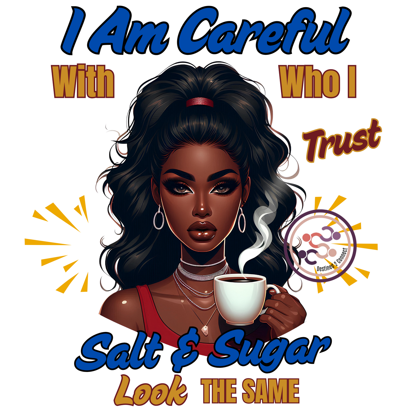 I Am Careful Who I Trust
