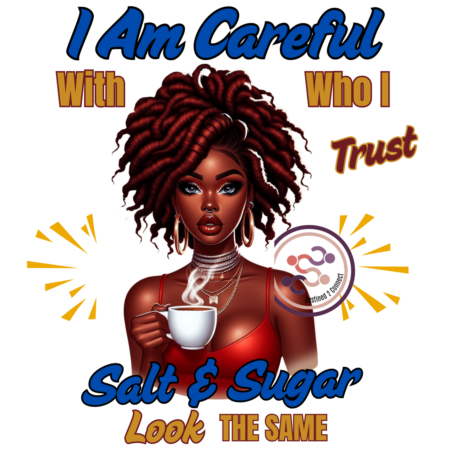 I Am Careful Who I Trust