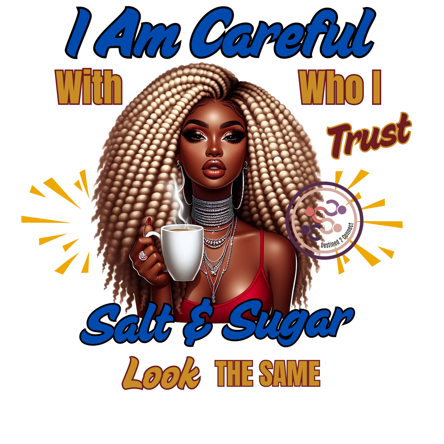 I Am Careful Who I Trust