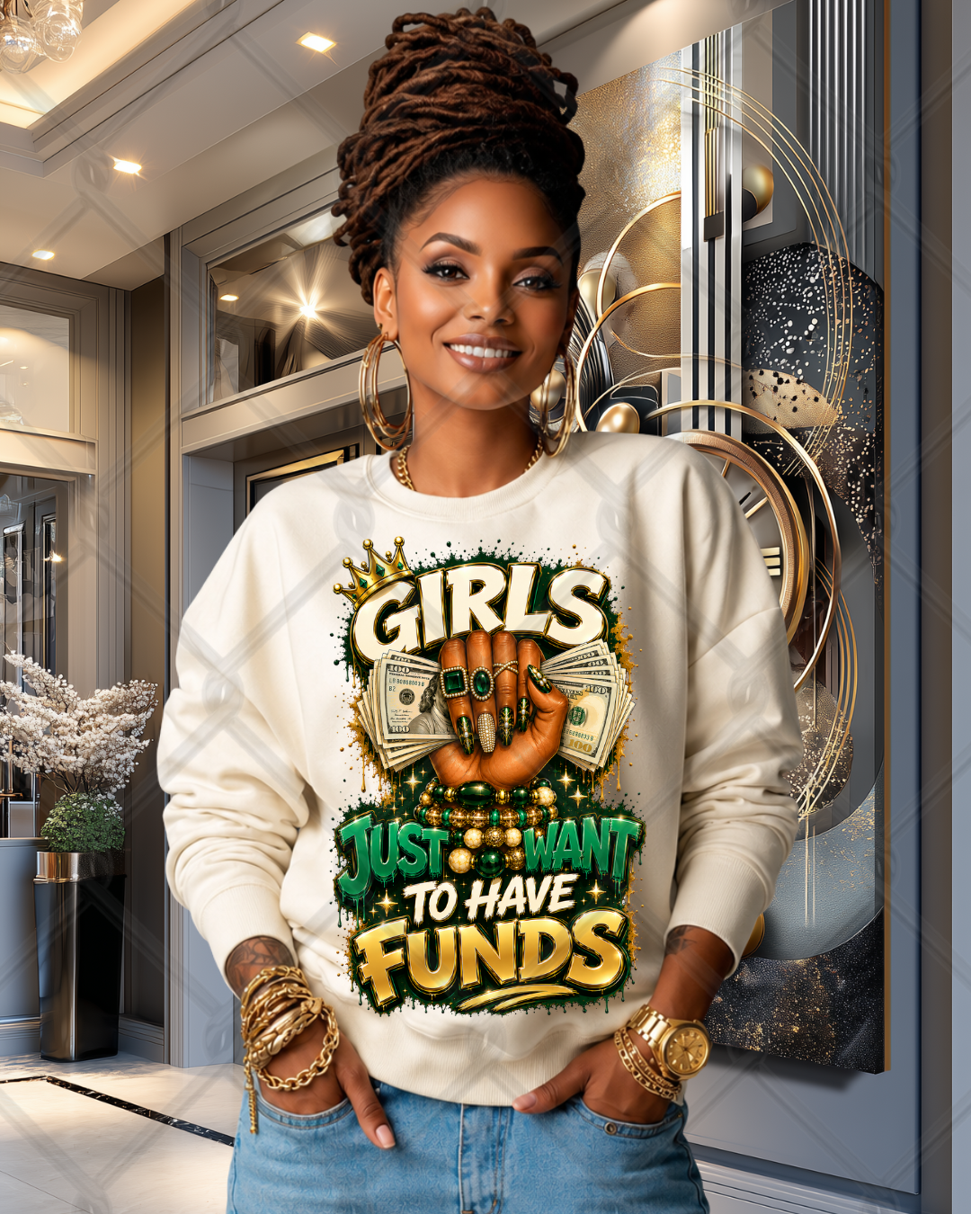 Girls Just Want To Have Funds Sweatshirt